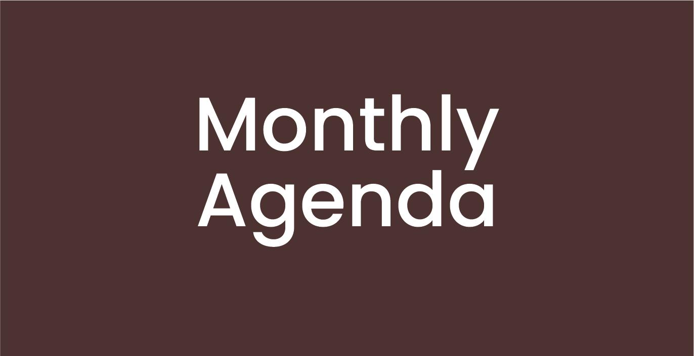 Monthly Agenda