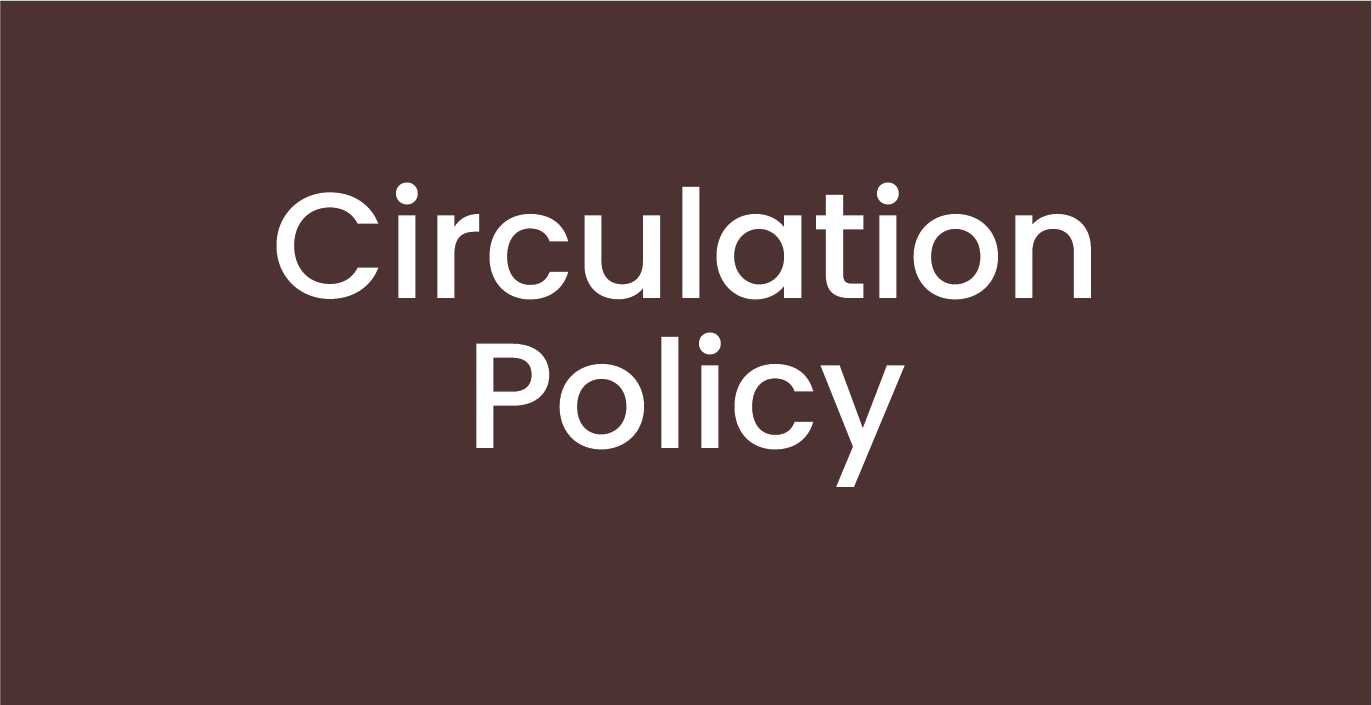 Circulation Policy
