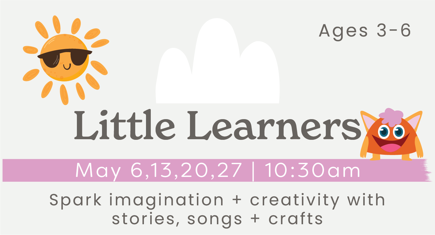 Little Learners Story Time (ages 3-6)